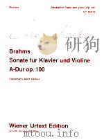 Sonata for piano and Violin A major op.100 UT 50 012 Stockmann/Kehr/Demus（1973 PDF版）
