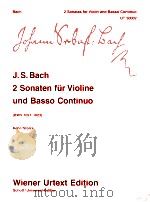 2 Sonatas for Violin and Basso Continuo UT 50002 G-Dur BWV 1021 e-Moll BWV 1023   1973  PDF电子版封面  3850550028  Johann Sebstian Bach 