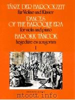Dances of The Baroque Era for Violin and piano Ⅰ Z.4703   1967  PDF电子版封面    Nagy Olivér 