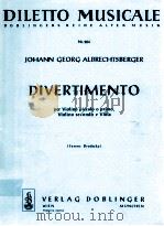 diletto musicale Nr.284 Divertimento per Violino piccolo o primo Violino secondo e Viola ferenc brod（1968 PDF版）