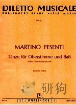 diletto musicale DM 36 Tanze fur Oberstimme und BaB violine Cembalo Klavier BaB Friedrich Cerha   1964  PDF电子版封面     