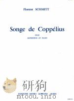 songe de coppelius pour saxophone et piano 24443 H.L.   1973  PDF电子版封面    Florent Schmitt 
