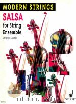 Modern Strings Salas for String Ensemble 1.Salsa per Christina 2.Balance! ED 7936   1993  PDF电子版封面    Christoph Luscher 