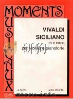 antonio Vivaldi Siciliano R.V. 256/Ⅱ per violino e pianoforte violino/14. Z.13 714   1991  PDF电子版封面    antonio Vivaldi 
