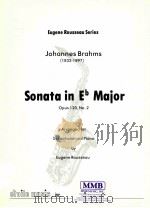 eugene rousseau series sonata in Eb major opus 120 No.2 arranged for saxophone and piano   1986  PDF电子版封面    Johannes Brahms 