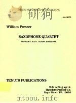 saxophone quartet soprano alto tenor baritone pa 19010   1999  PDF电子版封面    William Presser 