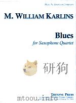 blues for saxophone quartet pa 19406   1972  PDF电子版封面    M.William Karlins 