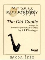 The Old Castle Arranged for Saxophone Quartet AATB or SATB   1998  PDF电子版封面     