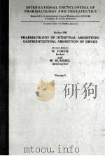 PHARMACOLOGY OF INTESTINAL ABSORPTION:GASTROINTESTINAL ABSORPTION OF DRUGS  VOLUME 1（1975 PDF版）