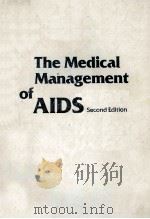 THE MEDICAL MANAGEMENT OF AIDS  SECOND EDITION   1990  PDF电子版封面  0721635059  MERLE A.SANDE  PAUL A.VOLBERDI 