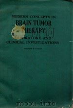 MODERN CONCEPTS IN BRAIN TUMOR THERAPY:LABORATORY AND CLINICAL INVESTIGATIONS（1979 PDF版）