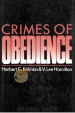 CRIMES OF OBEDIENCE  TOWARD A SOCIAL PSYCHOLOGY OF AUTHORITY AND RESPONSIBILITY（1989 PDF版）