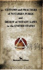 CUSTOMS AND PRACTICES OF NOTARIES PUBLIC AND DIGEST OF NOTARY LAWS IN THE UNITED STATES（1966 PDF版）