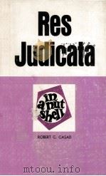 RES JUDICATA  IN A NUTSHELL   1976  PDF电子版封面    ROBERT C.CASAD 