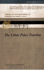 THE URBAN POLICE FUNCTION   1972  PDF电子版封面     