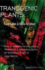 transgenic plants with an appendix on intellectual properties & commercialisation of transgenic plan   1997  PDF电子版封面  1860940625  esra galun and adina breiman 