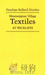 Mississippian Village Textiles at Wickliffe（1992 PDF版）
