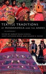 textile traditions of mesoamerica and the andes : an anthology（1991 PDF版）