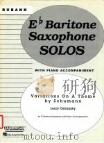 variations on a theme by schumann for Eb baritone saxophone with piano accompaniment（ PDF版）