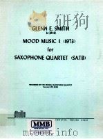 mood music I 1973 for saxophone quartet satb coronet LPS 3028   1975  PDF电子版封面    Glenn E.Smith 