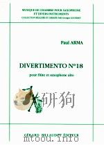 DIVERTIMENTO N°18 pour fl?te et saxophone alto   1989  PDF电子版封面    Paul ARMA 
