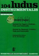 ludus 104 Quintet for bassoon 2 Violins Viola and Violoncello first edition Ed.Nr.785 Hennige )（1974 PDF版）