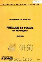 prélude et fugue en ré ? majeur pour quatuor de saxophones matériel No2779   1988  PDF电子版封面    Jean-Sebastien Bach 