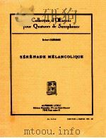 SéRéNADE MéLANCOLLQUE AL.24768     PDF电子版封面    Robert Clerisse 