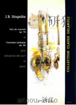 solo de concert op.74 et fantaisie brillante op.86 pour saxophone alto mi? et piano 26 260 H.L.   1995  PDF电子版封面    J.B.Singelée 