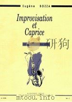 improvisation et caprice pour saxophone solo AL.20 988   1952  PDF电子版封面    Eugene Bozza 
