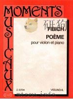 Fibich Poème pour violon et piano Z13704   1990  PDF电子版封面    Fibich 