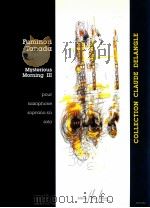 mysterious morning III pour saxophone soprano sib solo 26761H.L.   1999  PDF电子版封面    Fuminori Tanada 