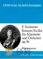 Konzert Es-dur für Klarinette und Orchester op.36 GM 217   1975  PDF电子版封面    Franz Vinzenz Krommer 