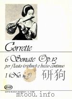 michel Corrette 6 Sonate per flauto violino e basso continuo Ⅰ Op.13 No. 1-3 Z.13 690   1989  PDF电子版封面    michel Corrette 