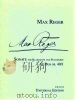 Sonate für Klarinette und Pianoforte As-Dur op.49/1 UE 1231   1929  PDF电子版封面    Max Reger 