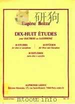 dix-huit études pour hautbois ou saxophone 18 etudes for oboe or saxophone AL 20.727   1950  PDF电子版封面    Eugène Bozza 