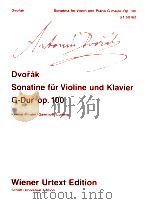 Sonatina for Violin and piano G major op.100 UT 500162   1996  PDF电子版封面  3850555708  Antonín Dvorák 
