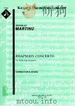 Rhapsody-Concerto for Viola and Orchestra A 7667     PDF电子版封面    Bohuslav Martinu 