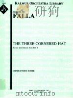 The Three-Corneted hat Scenes and Dance from Part 1 A 8293     PDF电子版封面    Manuel De Falla 