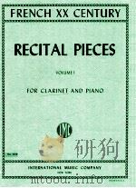 Recital Pieces for Clarinet and Piano Volume Ⅰ NO.1839   1954  PDF电子版封面    Henri tomasi 