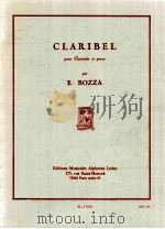 Claribel pour Clarinette et Piano AL.21040   1952  PDF电子版封面    Eugene Bozza 