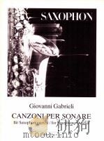 canzoni per sonare for saxophone quartet II195   1991  PDF电子版封面    Giovanni Gabrieli 