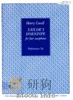 sailor's hornpipe for four saxophones   1959  PDF电子版封面    Henry Cowell 