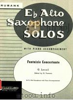 fantaisie concertante Eb alto saxophone solos with piano accompaniment     PDF电子版封面    H.Voxman 