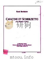 Cavatine et Scherzetto pour Hautbois et Piano AL.28.720   1993  PDF电子版封面    Rene Berthelot 