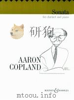Sonata for clarinet and piano   1988  PDF电子版封面    Aaron Copland 