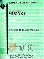 Concerto for Flute and Harp in C K. 299 A 1786     PDF电子版封面    Wolfgang Amadeus Mozart 