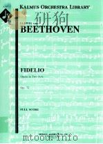 Fidelio Opera in Two Acts op.72 A 2287     PDF电子版封面    Ludwig van Beethoven 