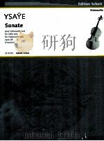 Sonate for cello solo opus 28 SF 9145   1964  PDF电子版封面    Eugène Ysae 