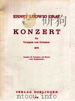 Konzert für Trompete und Orchester 1975 Ausgabe für Trompete und Klavier vom Komponisten 05 746   1976  PDF电子版封面     